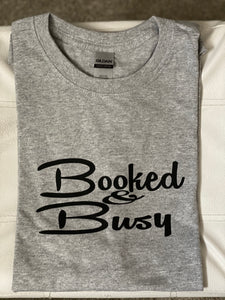 Booked & Busy T-Shirt
